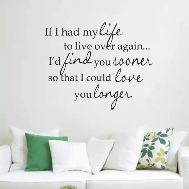 if i had my life to live over again romantic love vinyl wall decal