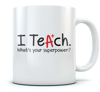 

I Teach What's Your Superpower Funny Coffee Mug For Teachers Novelty Gift For Preschool/English Teacher - Ceramic Coffee Cup