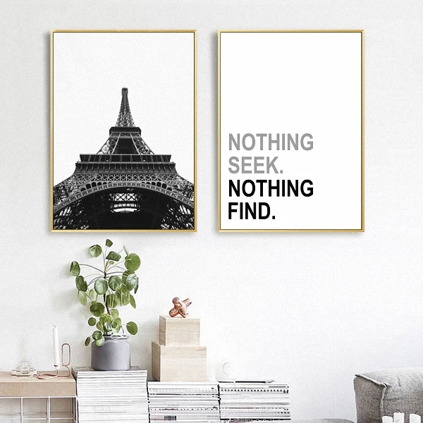 

Nordic Modern Eiffel Style Tower Nothing Seek. Nothing Find. Inspirational Poster Canvas Wall Home Decoration Combined Poster