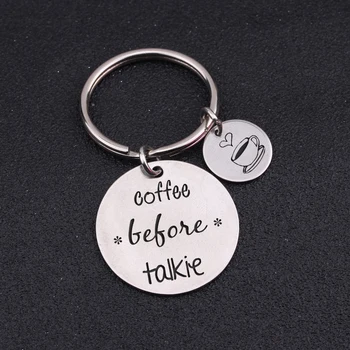 

Coffee Before Talkie Jewelry Keychain Bag Charm Pendant Friends Present Coffees Lover Key Holder Accessories Keytag Key chain