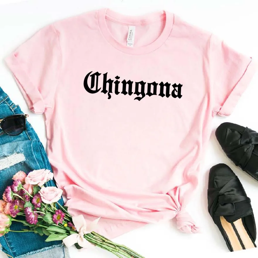 Chingona/женские футболки с буквами мексиканские Латинки, хлопковая Повседневная забавная футболка для девушек, хипстер Ins, Прямая поставка NA-113