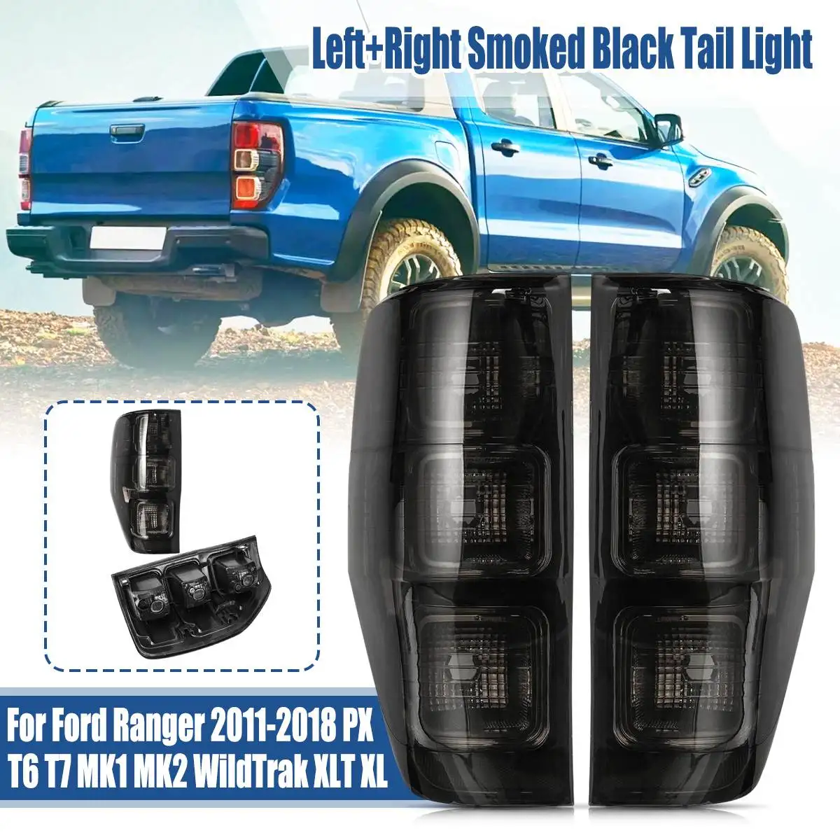 

Rear Tail Light Lamp Brake Lamp For Ford Ranger PX T6 MK1 MK2 WildTrak XLT XL XLS 2011 2012 2013 2014 2015 2016 2017 2018