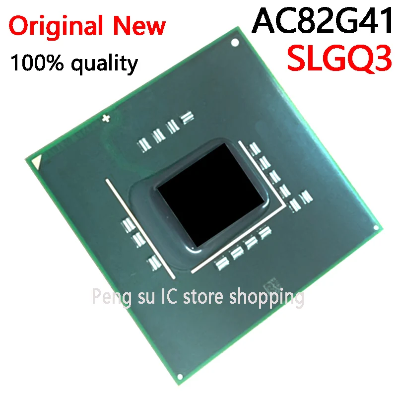 

100% New AC82G41 SLGQ3 BGA Chipset