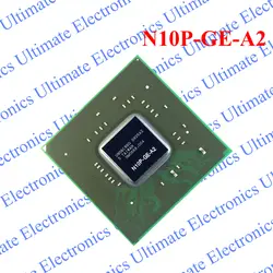 ELECYINGFO Новый N10P-GE-A2 N10P GE A2 BGA чип