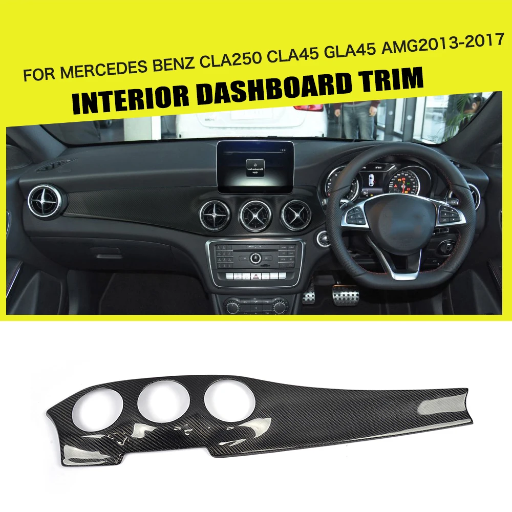 Carbon Fiber Right Hand Drive Interior Dashboard Trim For Mercedes Benz C117 4 Door Only Gla45 Amg Cla0 13 17 Car Styling Dashboard Trim Carbon Interior Trimcarbon Fiber Interior Trim Aliexpress