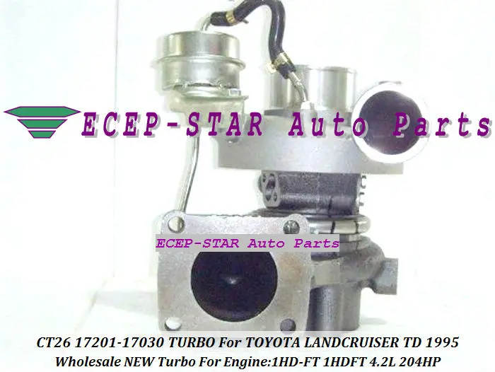 CT26 17201-17030 17201 17030 1720117030 Turbo Турбокомпрессор для TOYOTA LAND CRUISER Landcruiser с турбодизельным двигателем 1995-1HD-FT 1hdft 4.2L 204HP