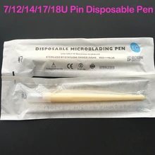 Лидер продаж 50 шт. одноразовые, для микрообработки по индивидуальным заказам с 7/12/14/17/18U иглы, лезвия для ручной работы для перманентного макияжа вышивка наконечник