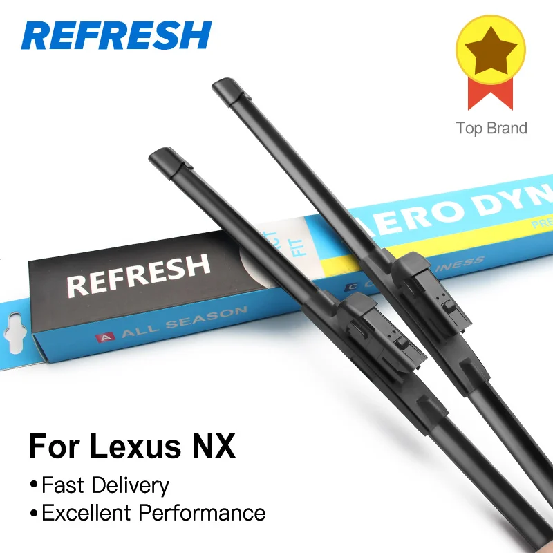 

REFRESH Windscreen Wiper Blades for Lexus NX Series NX 200t 300h Fit Push Button Arms 2014 2015 2016 2017 2018