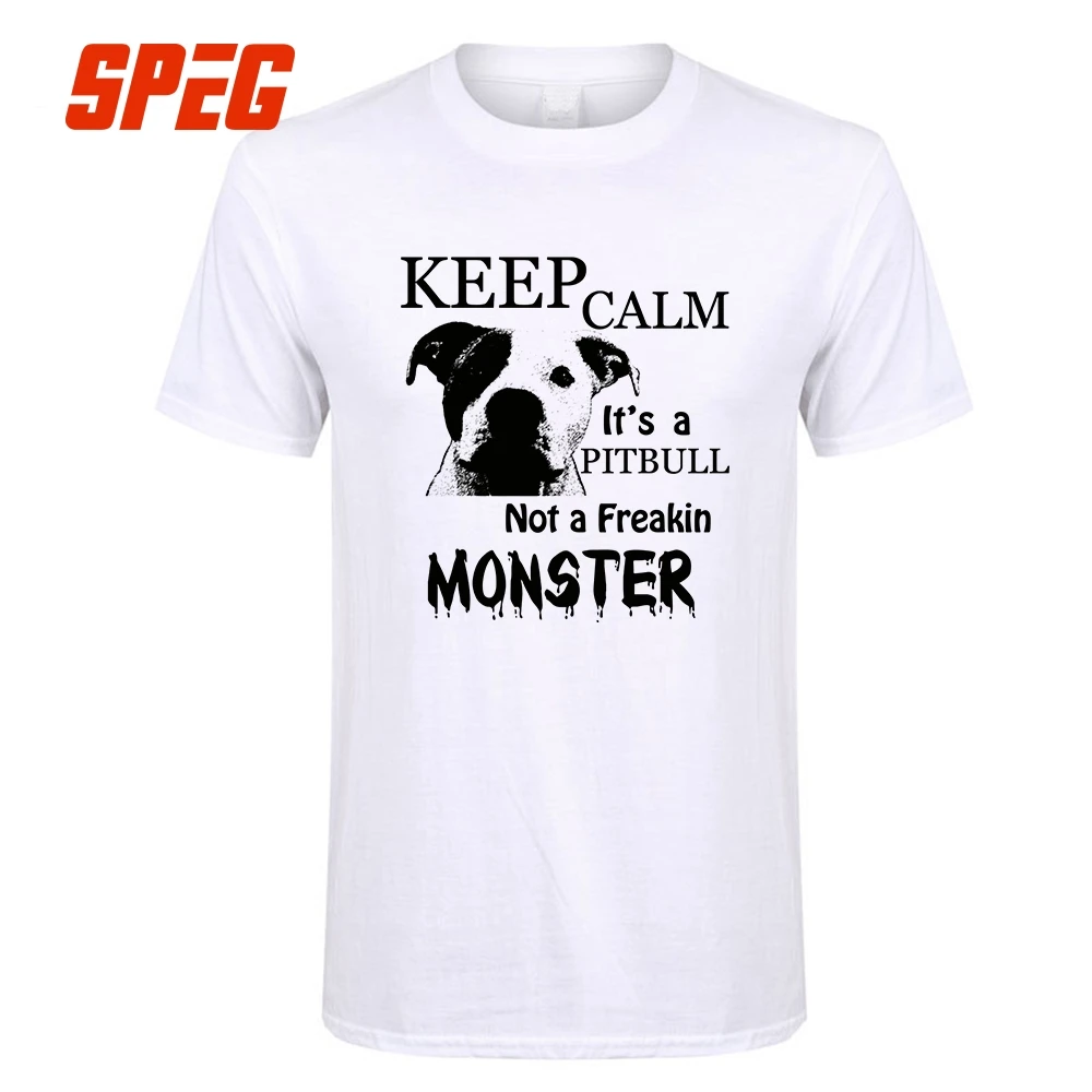 

Keep Calm its a Pitbull Not a Freakin Monster Tops T-Shirt Teenage Men Pit Bull O Neck Short Pitbull Women T Shirt Cotton Tees