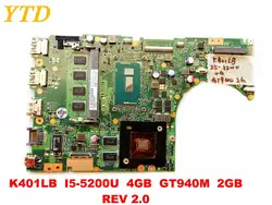 Оригинальный Для ASUS K401LB Материнская плата ноутбука K401LB I5-5200U 4 Гб GT940M 2 REV 2,0 тестирование Хорошее Бесплатная доставка