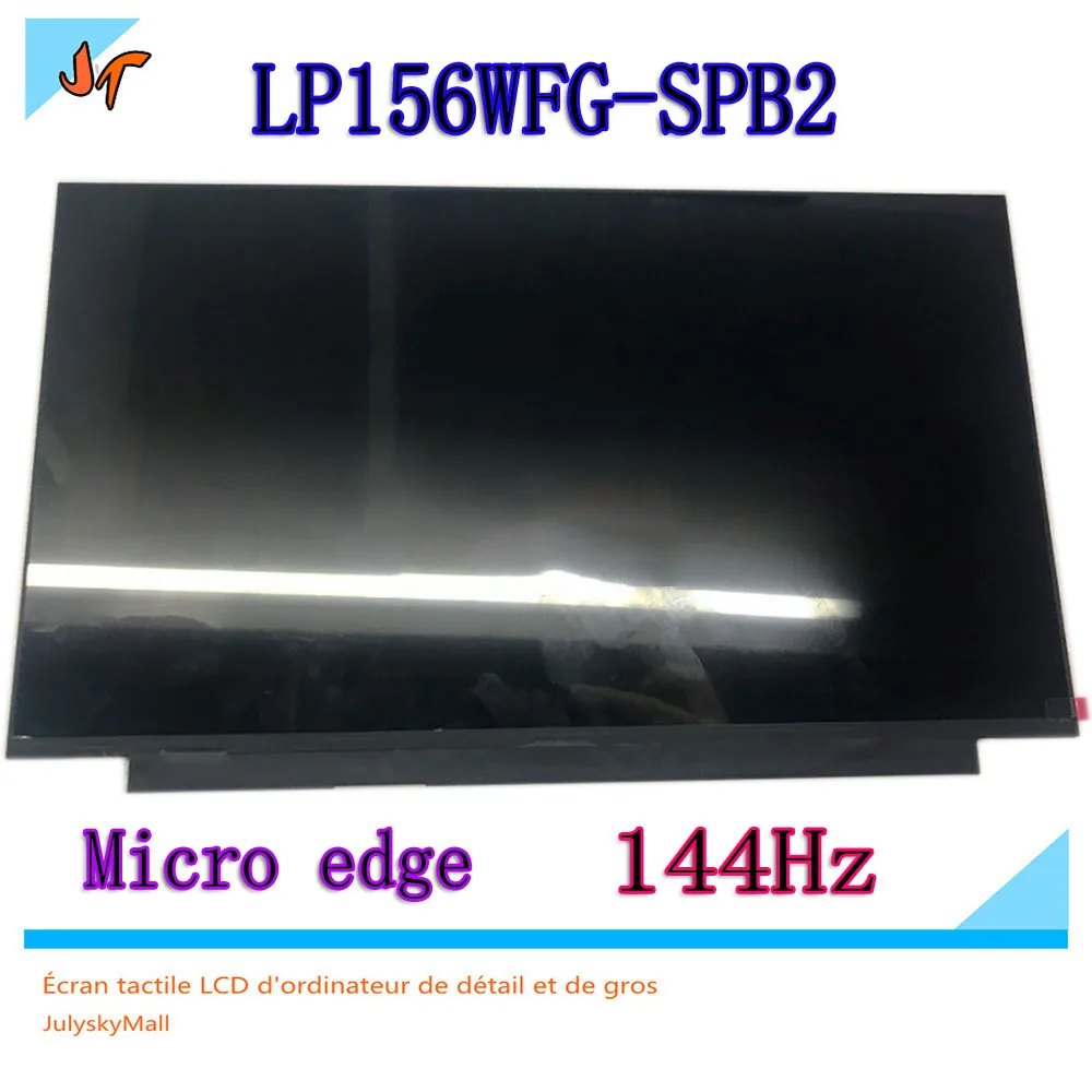 Original 144hz LCD screen 72% NTSC micro edge LP156WFG-SPB2 B156HAN08.2 15.6 inch Ips LCD screen 40pin 1920x1080 resolution