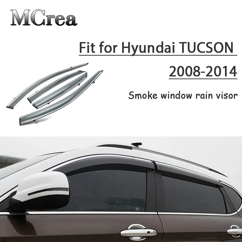 

MCrea 4pcs Car Smoke Window Sun Rain Visor Deflector Guard For Hyundai Tucson 2008 2009 2010 2011 2012 2013 2014 Accessories