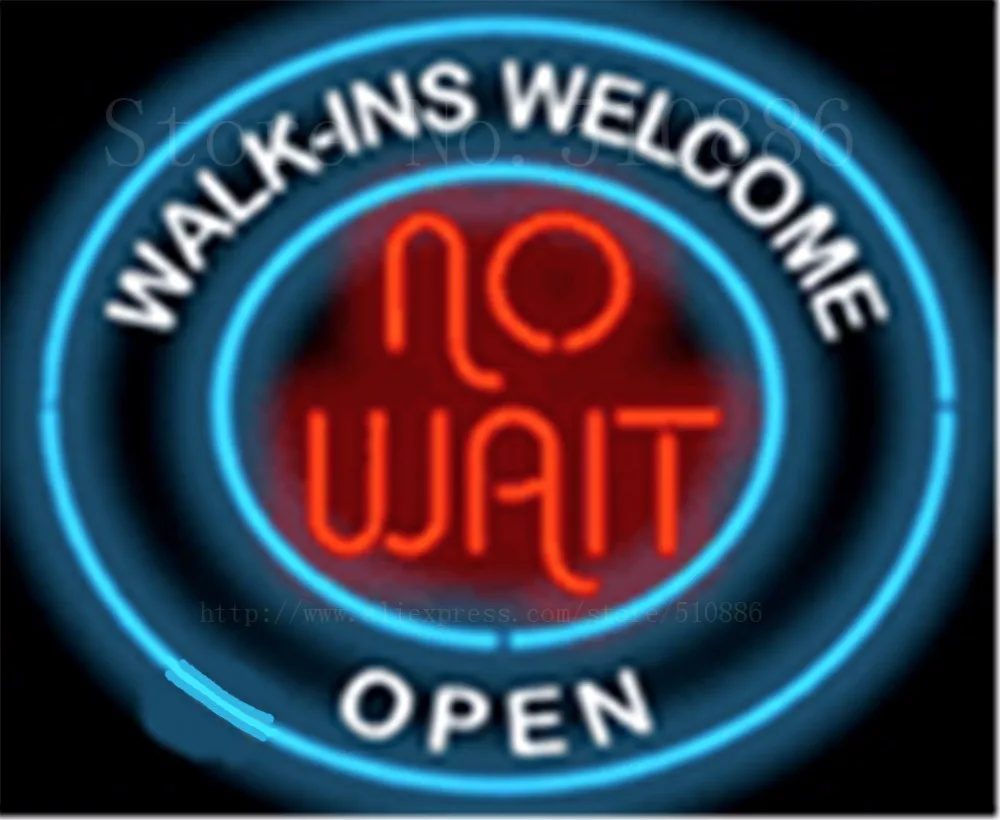 

No Wait Walk Ins Welcome Glass Tube Neon Sign Handcrafted Salon Beer Pub Signs Beer Club Pub Shop Store Signage Signage 18"x18