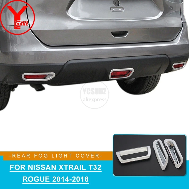 

chrome rear fog light cover For nissan x-trail xtrail t32 2014 2016 2017 ABS fog light for nissan x trail t32 accessories YCSUNZ