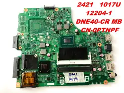 Оригинал для DELL 2421 1017U материнская плата 12204-1 DNE40-CR MB CN-0PTNPF испытанное хорошее Бесплатная доставка разъемы