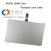 Used with 100% working A1278 trackpad for macbook pro 13 ” A1278 touchpad MB466/MB467 2008 Year