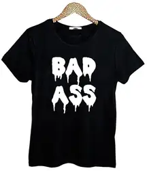Bad Ass буквы Для женщин футболка хлопок Повседневное смешные футболки для леди верхний тройник рок черный, белый цвет h-141