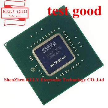 

100% test very good product N17P-G1-A1 N17P G1 A1 reball BGA chipset