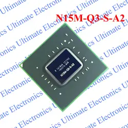 ELECYINGFO Новый N15M-Q3-S-A2 N15M Q3 S A2 BGA чип