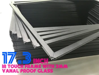 

17.3 inch Wide Screen Frame 16:9 IR touch Frame, 2 Touch Points, Driver free, Vandal Proof, Dust Proof, Anti-lights with glass