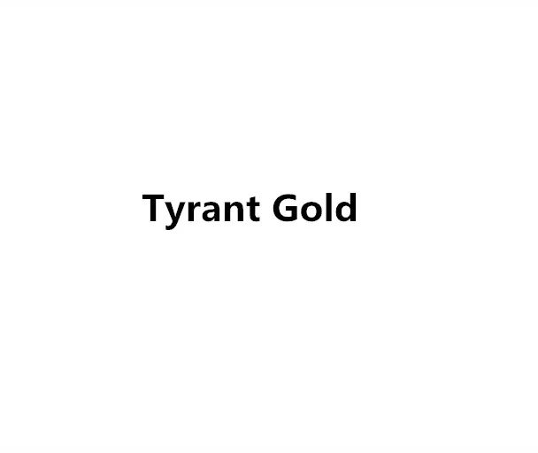 Tyrant Gold