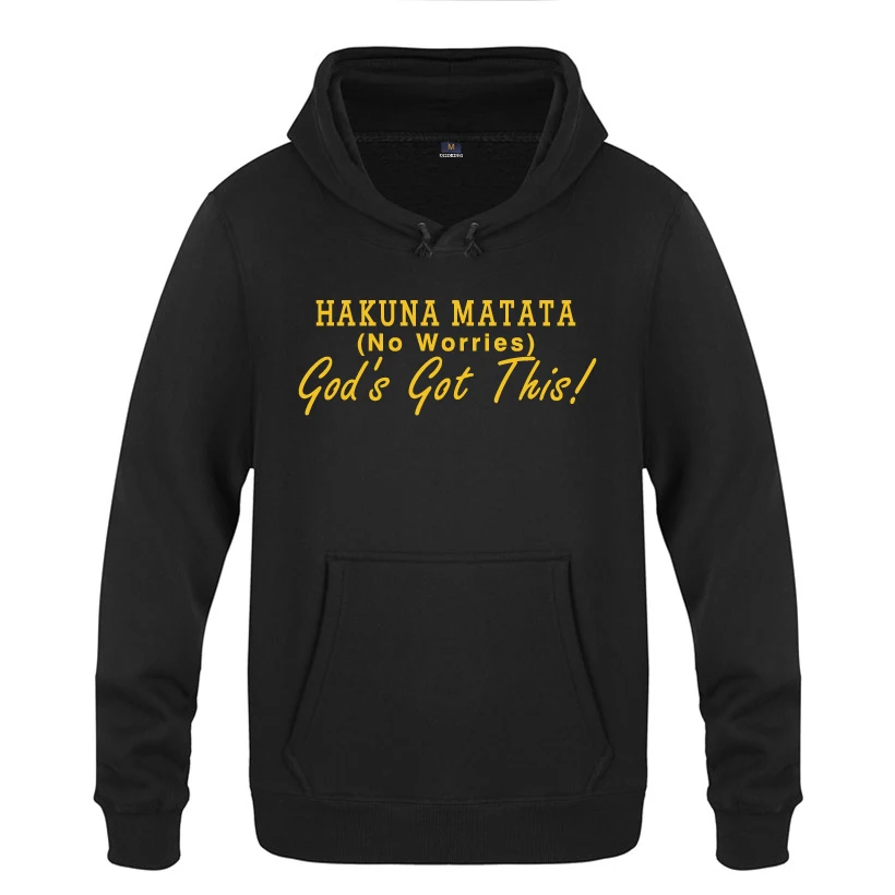 Не беспокойтесь God's Got This HAKUNA MATATA мужские толстовки 2018 флисовые пуловеры с