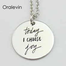 Hoy elijo la alegría inspiradora mano estampada personalizado collar regalo para joyería profesor, # LN592