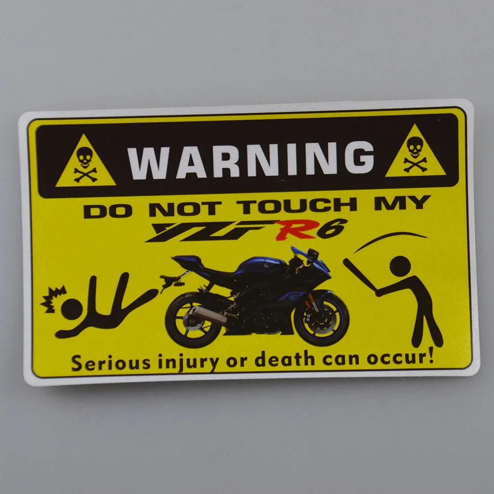 Предупреждение ющие наклейки не трогайте мой мотоцикл для Ninja CBR R6 R1 забавная мото наклейка - Цвет: 1yzf-R6(11CM x6.2CM)