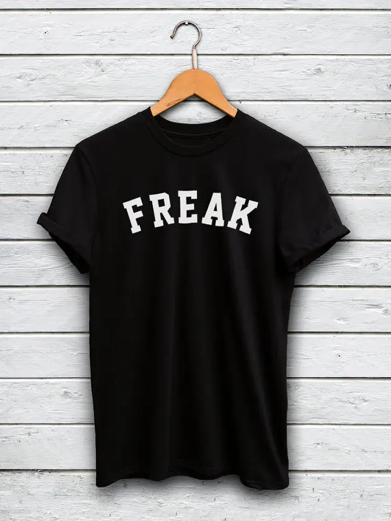 Фрик смешные футболки Для женщин мужчин унисекс Топы корректирующие tumblr Freak