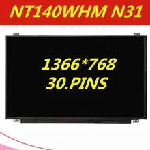 1" NT140WHM-N31 светодиодный ЖК-дисплей Экран Дисплей 14,0 дюймов NT140WHM N31 ноутбук ЖК-дисплей Панель 1366*768 30 Сменные булавки