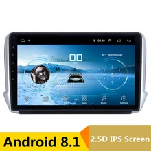 10,1 «2.5D ips Android 8,1 автомобильный DVD мультимедийный плеер gps для peugeot 2008 208 2013 2014-2016 аудио автомобиля Радио стерео навигации