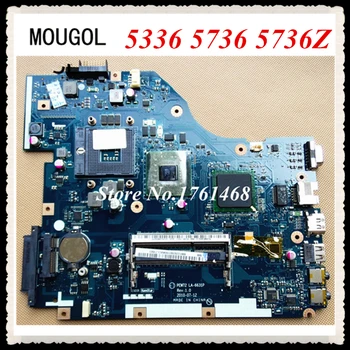 

MOUGOL For Acer 5336 5736 5736Z Laptop motherboard LA-6631P mainboard 100% working Free Shipping