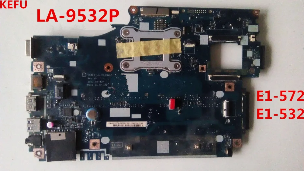 Материнская плата KEFU для ноутбука Acer E1 572 532 V5WE2 LA 9532P 100% протестирована