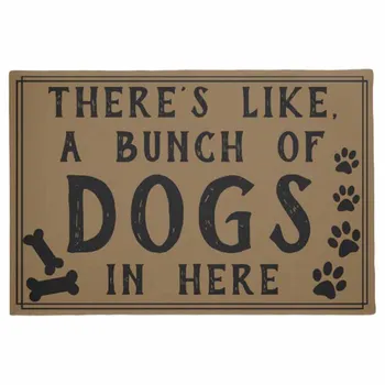 

There's Like, A Bunch of Dogs in Here | Funny Doormat Non Slip Entrance Indoor Outdoor Welcome Door Mat 30"x18"