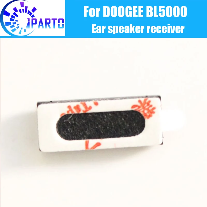 

Новинка 100%, оригинальные наушники Doogee BL5000, ресивер для передних колонок, аксессуары для ремонта Doogee BL5000