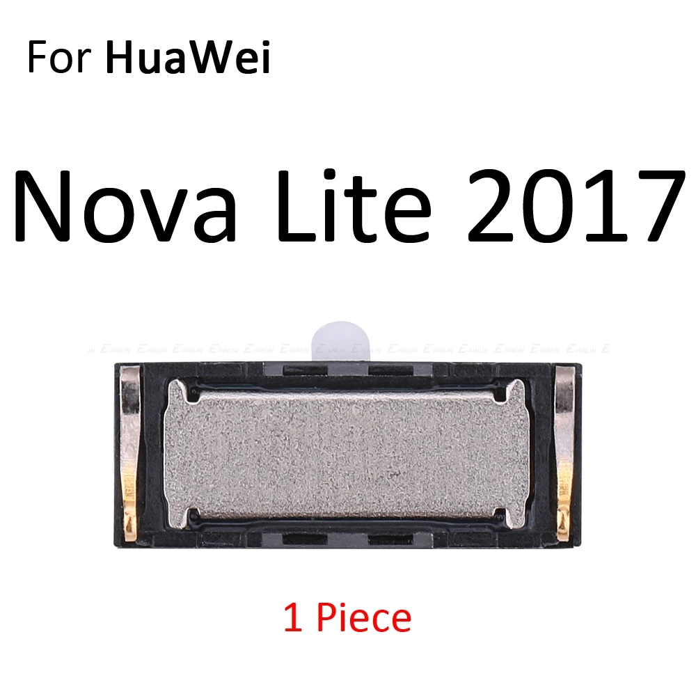 Встроенный наушник, верхний наушник для HuaWei Nova 4 3i 3e 3 2S 2i 2 Plus Lite Young - Цвет: For Nova Lite 2017