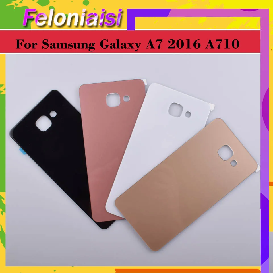 

10Pcs/lot For Samsung Galaxy A7 2016 A710 A710F SM-A710F Housing Battery Door Rear Back Glass Cover Case Chassis Shell Replaceme