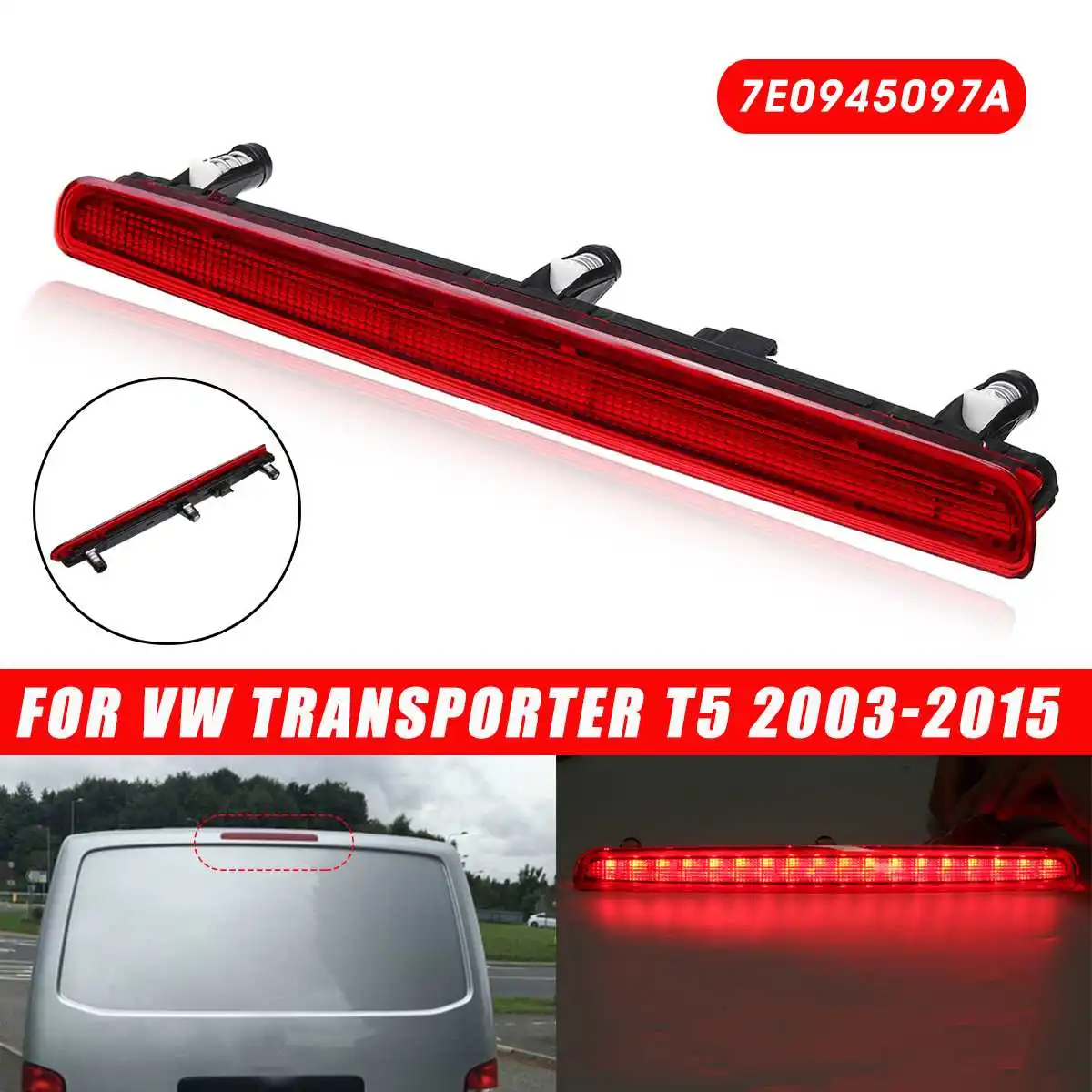 

Car LED 3rd Third Brake Light Tail Stop Lamp Red 12V 7E0945097A For VW Transporter T5 2003-2015
