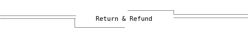 16 RETURN AND REFUND