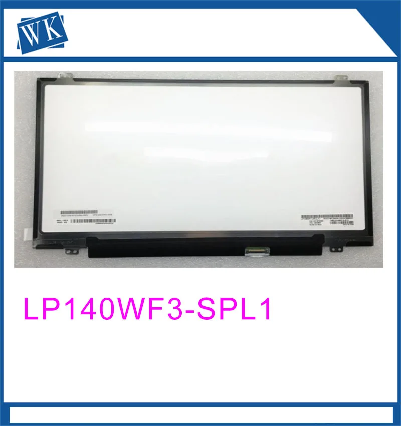 

LP140WF3-SPL1 LP140WF3-SPD1 LP140WF1-SPB1 N140HCE-EAA N140HGE-EAB Laptop lcd screen 1920*1080 EDP 30pin