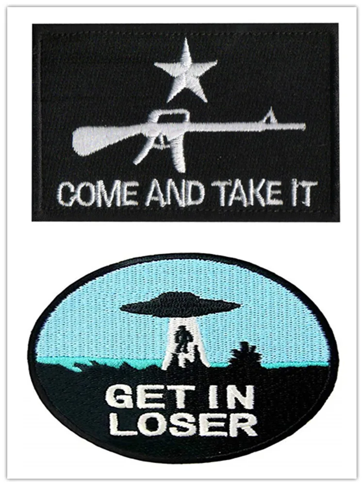 

Come and Take It Embroidered Patch alien Get In Loser Tactical Military Morale Patch Emblem Applique Combat Embroidery Badges