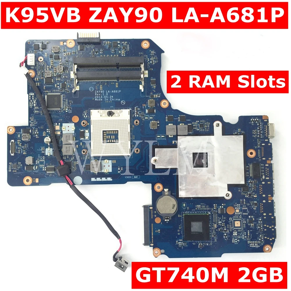 K95VB ZAY90 LA A681P GT740 2G 2 ram гнёзда материнская плата Версия 1 0 для ASUS R900V K95V K95VJ K95VM