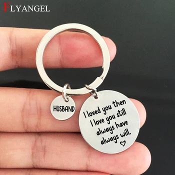 

Fashion Keyring Engraved I love you still always have always will Heart Keychain For Couples Husband Wife Gift Jewelry Key Chain