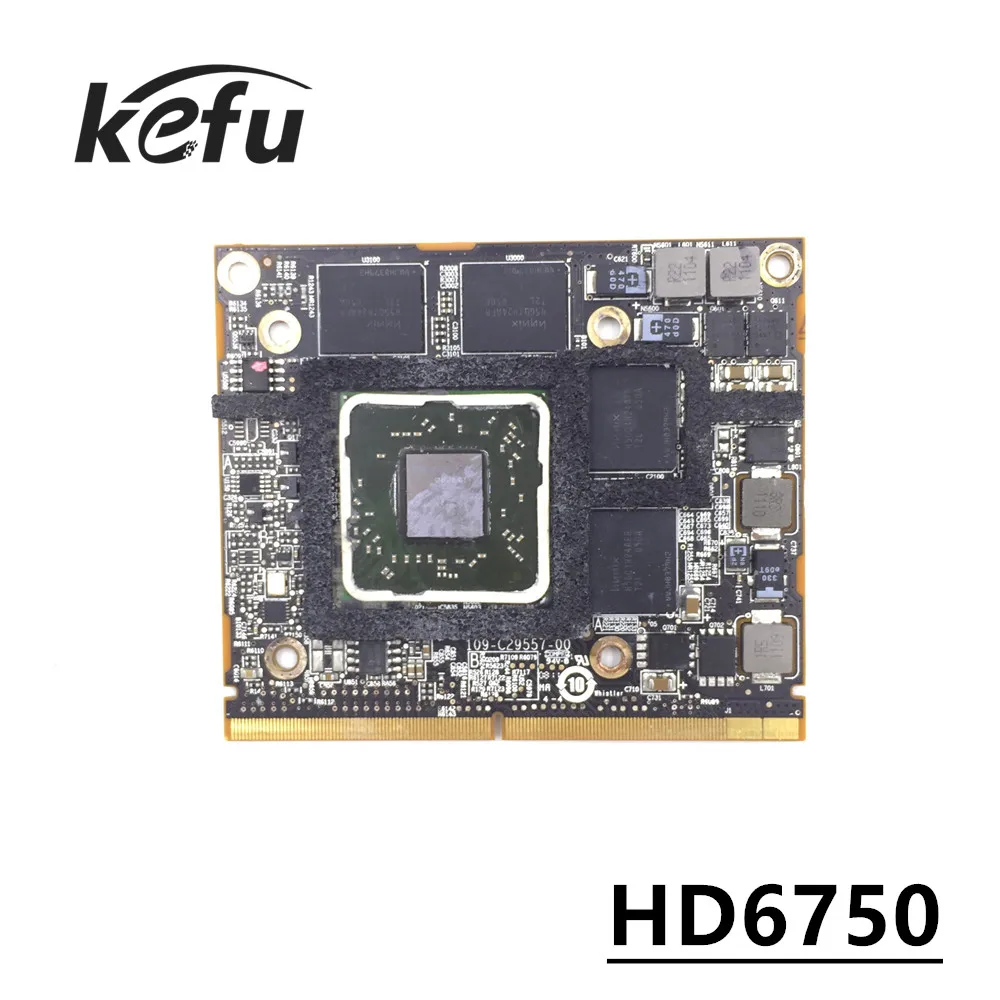 

KEFU For iMac 21.5'' A1311 Radeon HD6750M HD6750 512mb 109-C29557-00 216-0810005 661-5944 Graphic card VGA Video Card GPU
