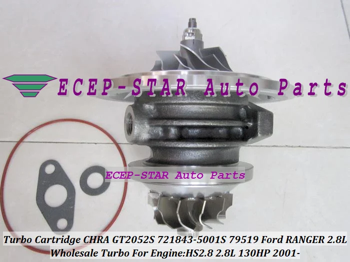 Turbo Cartridge CHRA Core For Ford RANGER Truck Maxion 01- 2.8L HS2.8 130HP GT2052S 721843 721843-5001S 721843-0002 Turbocharger (6)