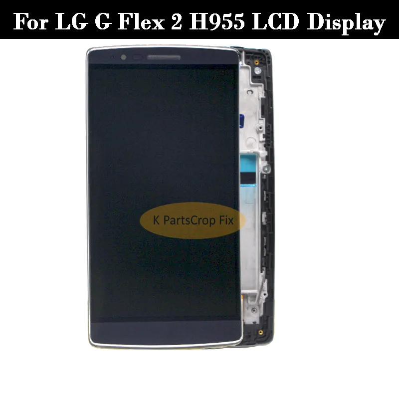 

100% Tested Warranty For 5.5" LG G Flex 2 H955 LCD LS996 US995 H950 LCD Touch Screen Digitizer Assembly For LG G LS996 Free Ship