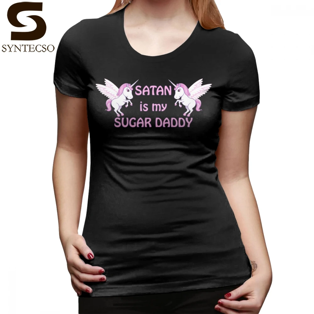 

Satan Is My Daddy T-Shirt Satan Is My Sugar Daddy T Shirt Silver Funny Women tshirt O Neck Street Style Graphic Ladies Tee Shirt