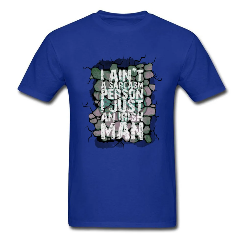 I Aint A Sarcasm Person Irish Mens St. Patricks Day TShirt_blue