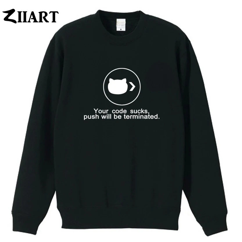 

Your code sucks push will be terminated couple clothes girls woman cotton autumn winter fleece Sweatshirt