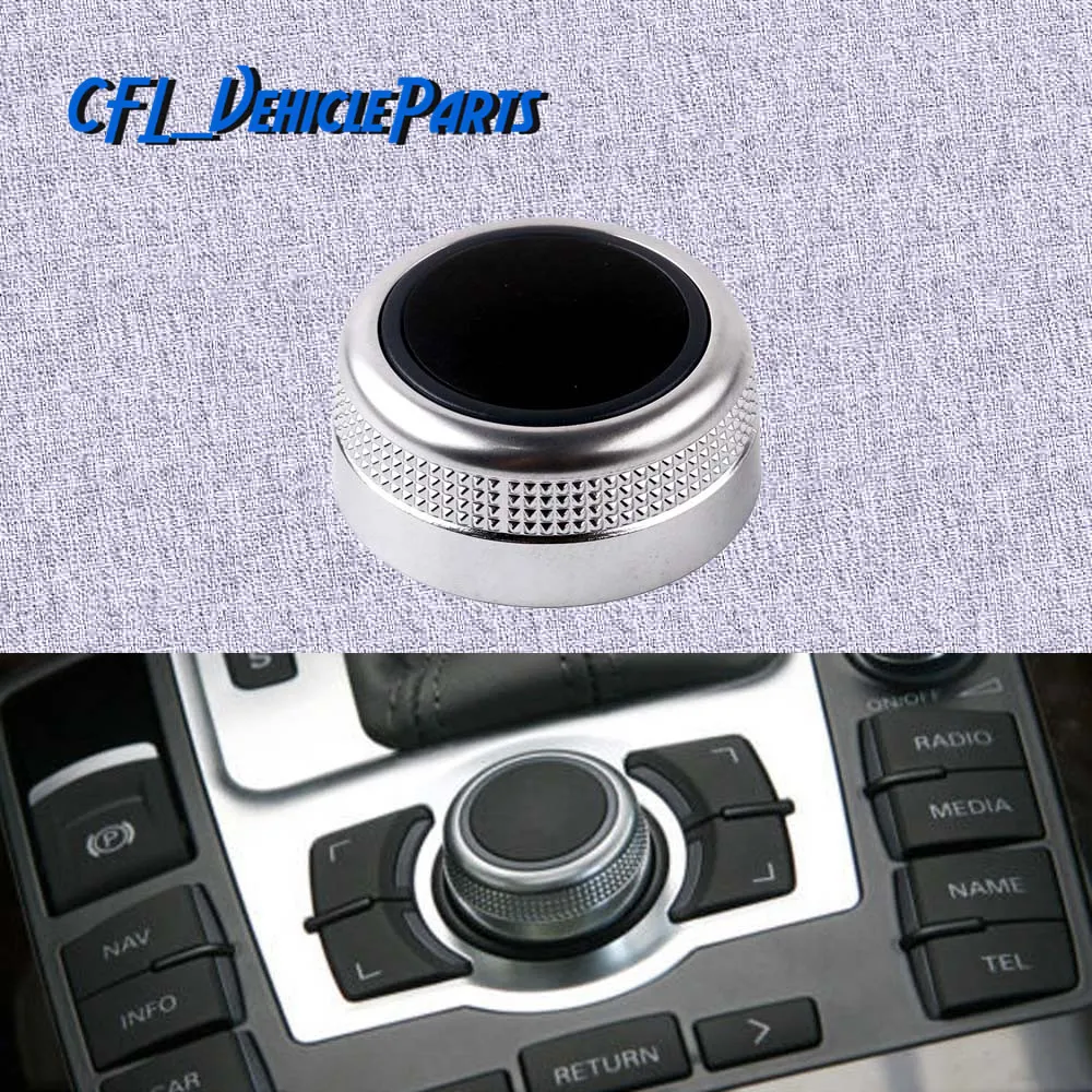 

MMI Multi Media Rotary Knob Main Menu Switch Cover Cap 4F0919069 4F0919069A For Audi A6 Allroad Quattro C6 A8 Q7 2007 2008 2009